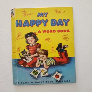 My Happy Day A Word Book by Thelma Shaw -- A Rand McNally Books --1951 Vintage Children&#39;s Book -- Picture Book -- Children Learning Stories