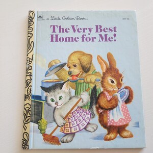 The Very Best Home For Me by Jane Werner Watson -- 1992 Vintage Little Golden Children&#39;s Book -- Animal Stories -- Picture Book