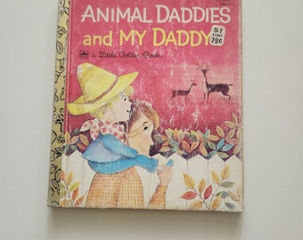 Vintage Animal Daddies and My Daddy Little Golden Book (1968)