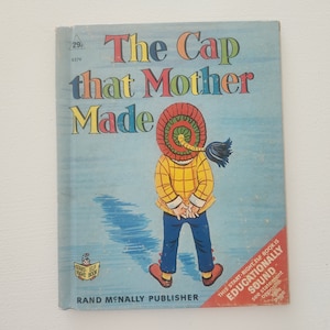 The Cap That Mother Made Retold by Alice O&#39;Grady & Frances Throop -- 1967 Vintage Children&#39;s Book -- Picture Book -- Children Fiction