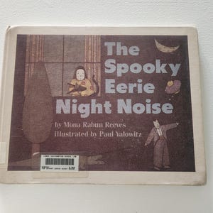 The Spooky Eerie Night Noise by Mona Rabun Reeves-- 1989 Vintage Children&#39;s Book -- Spooky Stories -- Fear Fiction -- Stories In Rhyme