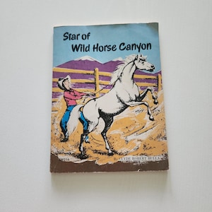 Star Of Wild Horse Canyon by Clyde Robert Bulla { 1953 } Vintage Children&#39;s Scholastic Book -- Horse Fiction -- Young Children Readers