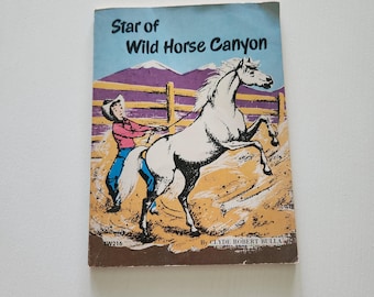 Star Of Wild Horse Canyon by Clyde Robert Bulla { 1953 } Vintage Children's Scholastic Book -- Horse Fiction -- Young Children Readers