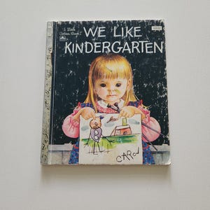 We Like Kindergarten by Clara Cassidy { 1965 } Vintage Children&#39;s Little Golden Book -- Picture Book -- First Day Of Kindergarten Books