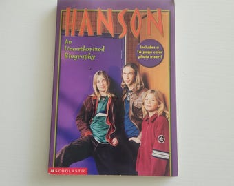 Hanson An Unauthorized Biography With 16 Page Color Photo Insert -- 1990s Boy Band Vintage Teen Magazines Book -- Music Brother Band