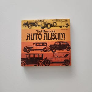 Vintage Tad Burness Auto Album { 1975 } Car Pictures & Facts Of World's Famous Car Models -- Motor Car Automobile Book -- Men Gift Ideas