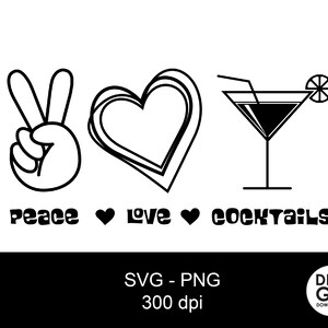 Peace love svg / peace love cocktails svg / peace love cocktails / peace love png / peace love / peace sign love cocktails / cocktails svg