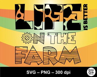 La vida es mejor en la granja svg / Vida de granja svg / granja diciendo svg / diseño de camisa de granja svg / cotización de granja svg / granero svg / girasol svg