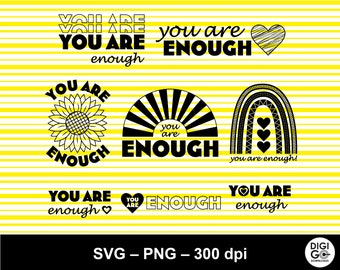 Du är tillräckligt svg png / inspirerande svg / motiverande svg / positivt citat svg / mental hälsa svg / du är tillräckligt bunt svg
