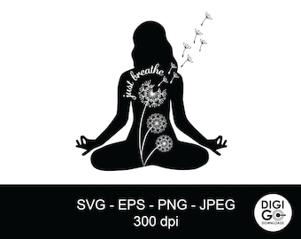 just breathe dandelion svg / yoga svg / meditation svg / yoga clipart / dandelion svg / yoga breathe svg