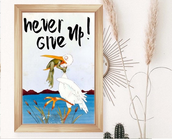 Never Give up Animals Poster Keep Fighting Stork Frog | Etsy