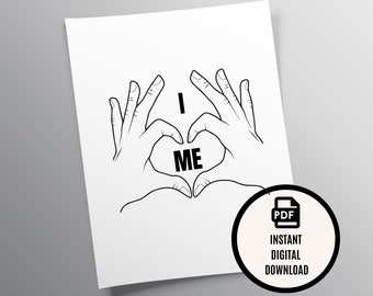 Affirmation Wall Art / I love me / Self Love Art / Body Positive Art / Self Love Print / Self Confidence Print / Downloadable Artwork