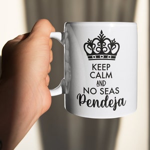 Keep calm and no seas pendeja SVG PNG cut file