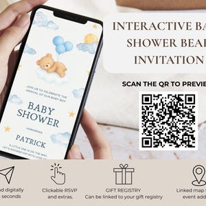 May include: A mobile phone screen shows a baby shower invitation featuring a teddy bear, blue balloons, and clouds. The invitation says "Baby Shower" and "Patrick." The text also includes "Interactive Baby Shower Bear Invitation" and "Scan the QR to Preview."