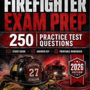 May include: A Firefighter Exam Prep book cover featuring the text 250 Practice Test Questions, 2026 Edition, and Prepare. Practice. Pass. The image displays a black firefighter helmet with the number 27, protective gear, and a fire hose.