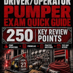 May include: A book cover titled Driver/Operator Pumper Exam Quick Guide with 250 Key Review Points. The design features a black fire helmet labeled Engine 27 Company, a coiled red fire hose, and a fire truck pump panel against a dark background.