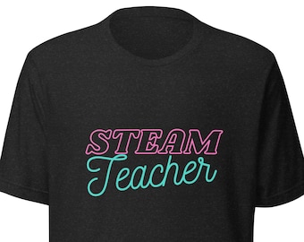 STEAM Teacher T-Shirt, Neon Graphic Tee