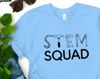STEM Squad Tshirt, STEM teacher tee, Teacher Tee Shirt