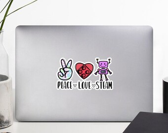 Peace, Love, STEAM Stickers, Teacher Decal, Teacher Sticker