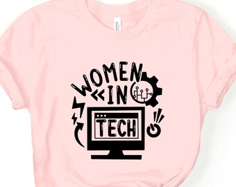 Women in Tech T-Shirt, Computer Science Tee, Programmer Gift
