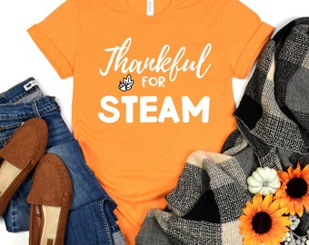 Thankful for STEAM Teacher T-shirt, Fall Thanksgiving Tee