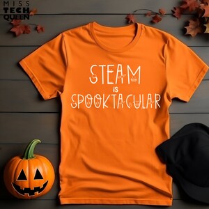Halloween Teacher Tshirt, STEAM tee, Spooky shirt, Spooktacular, STEM, Fall, October, stem engineering science math