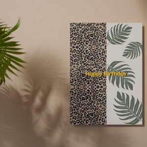 Leopard Print Birthday Card with Tropical Plant Design | Professional Print | Stylish Animal Print Greetings Card, Leopard and Plant Themed