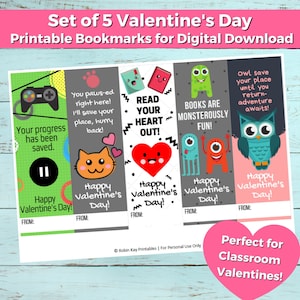 May include: Set of five printable Valentine's Day bookmarks featuring different illustrations. The bookmarks are designed for digital download. The illustrations include a video game controller, a cat, a heart, a monster, and an owl. Each bookmark has the text "Happy Valentine's Day!" and a space for the sender's name.