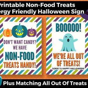 May include: Two printable Halloween signs. The first sign has a striped background with pumpkins and the text "Don't want candy? We have non-food treats handy!" The second sign has a striped background with a ghost and the text "Boo000! We're all out of treats! Sorry & Happy Halloween!"