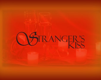 Stranger's Kiss | Erotic Fiction | Romance Fiction |  (ebook)