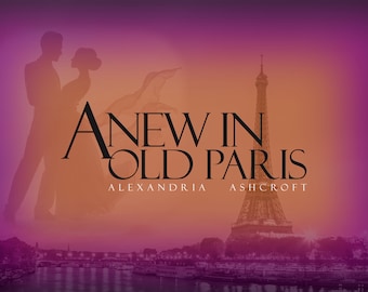 Anew In Old Paris | Romance Fiction | (ebook)