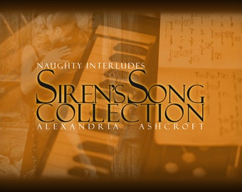 ASirensSongCollection | Erotic Fiction | Short Stories | Romance Fiction | NAUGHTY INTERLUDES | (ebook)