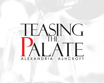 Teasing the Palate | Erotic Fiction | Romance Fiction | DIRTY WINE Series - Book 1 | (ebook)