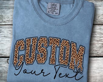 Leopard Print Custom Text Shirt | Comfort Colors Custom Name Tee | Trendy Personalized Animal Print Shirt for Women, Girls, Family Gift