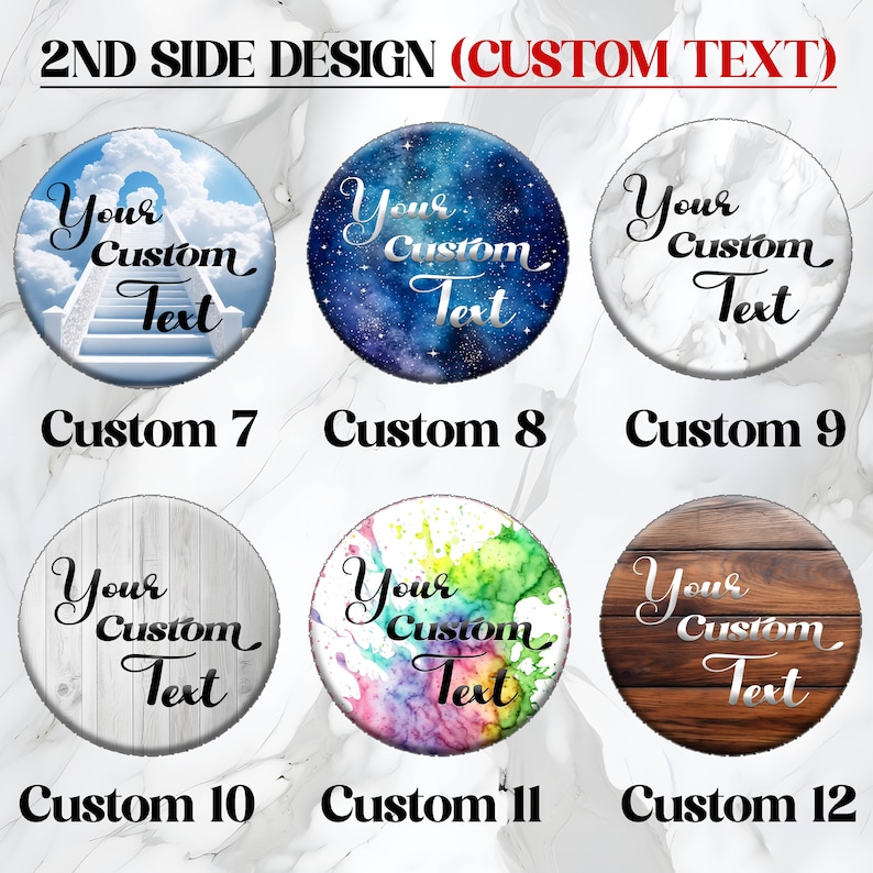 May include: Six different designs for a custom text round sticker. The designs include a cloudy sky with a staircase, a starry night sky, a white marble background, a white wood background, a watercolor background, and a brown wood background. Each design has the text "Your Custom Text" in a cursive font.