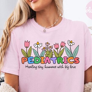 Comfort Colors Pediatrics Shirt Pediatric Nurse Shirt PEDS Shirt Pediatrics Flowers T-shirt Cute Pediatric Nurse Gift Peds Nurse Tee