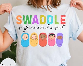 Swaddle-Spezialist Komfort-Farben Shirt Nicu-Krankenschwester-Geschenke Arbeit und Lieferung Nicu-Krankenschwester-T-Shirt Mutter-Baby-Krankenschwester-neugeborene Nicu-Krankenschwester-Shirt