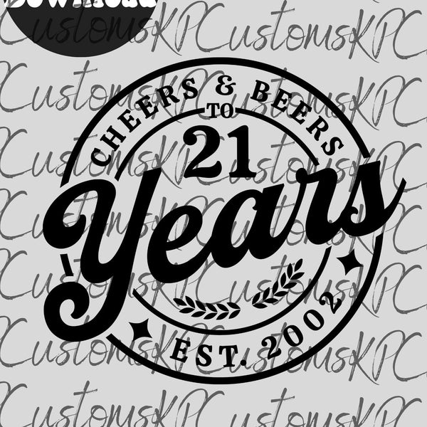 Beer Birthday 21 Years svg files for Cricut. Anniversary Gift Beer Birthday png, SVG, dxf clipart files. 21st Birthday gift