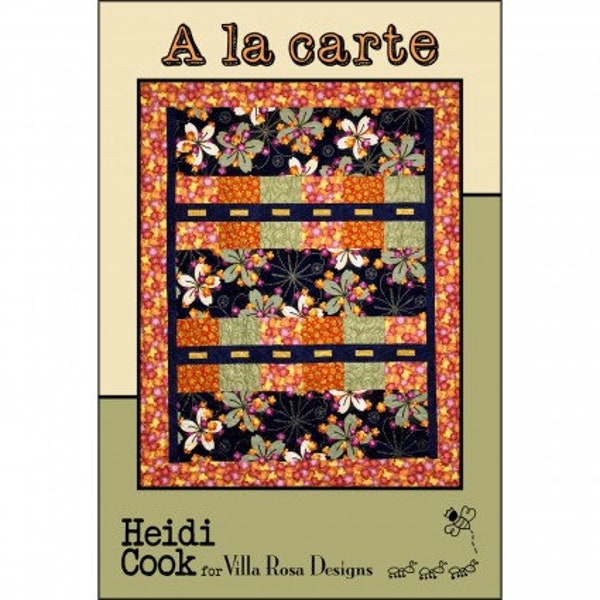 A La Carte Quilt Pattern by Heidi Cook for Villa Rosa Designs