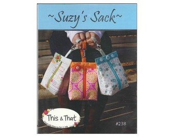 Suzy's Sack, DIY Bag Pattern, This and That Patterns