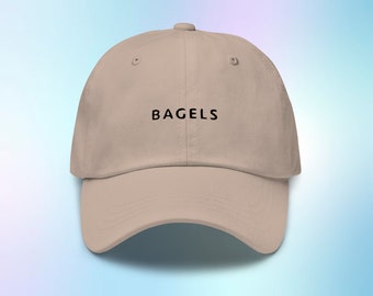 Bagels Hat, Bagels Cap, Bagels Baseball Hat, Bagel Gifts, Bagel Lover Gifts, Bagels Gift, Foodie Gift, Adjustable Hat, Embroidered Dad Hat