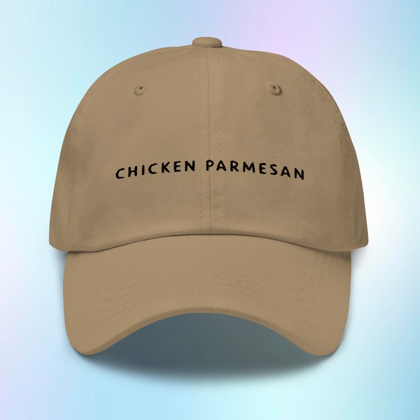 Chicken Parmesan Hat, Chicken Parmesan Cap, Chicken Parmesan Baseball Hat, Chicken Parmesan Gift, Adjustable Hat, Embroidered Dad Hat