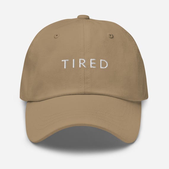 Tired Cap, Funny Tired Cap, Minimal Cap, Gifts For Tired People, Sleepy Hat, Minimal Hat, Tired Hat, Gift For Tired People, Funny Dad Hat