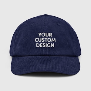 Embroidered Corduroy Hat, Corduroy Cap, Baseball Hat Personalized, Custom Cap, Corduroy Baseball Cap, Corduroy Hat Men, Custom Embroidery