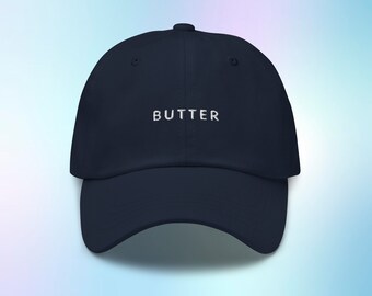 Butter Hat, Butter Cap, Butter Baseball Hat, Butter Gifts, Butter Gift, Butter Lover, Butter Gift, Adjustable Hat, Embroidered Dad Hat