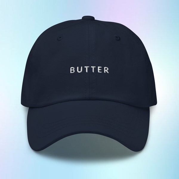 Butter Hat, Butter Cap, Butter Baseball Hat, Butter Gifts, Butter Gift, Butter Lover, Butter Gift, Adjustable Hat, Embroidered Dad Hat