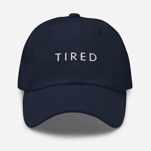Tired Cap, Funny Tired Cap, Minimal Cap, Gifts For Tired People, Sleepy Hat, Minimal Hat, Tired Hat, Gift For Tired People, Funny Dad Hat image 2