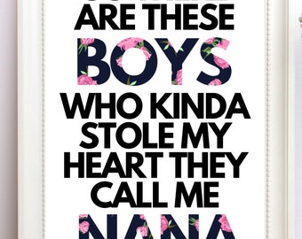 Nana print, Gift for nana, grandmother print, Nana of boys A4 print