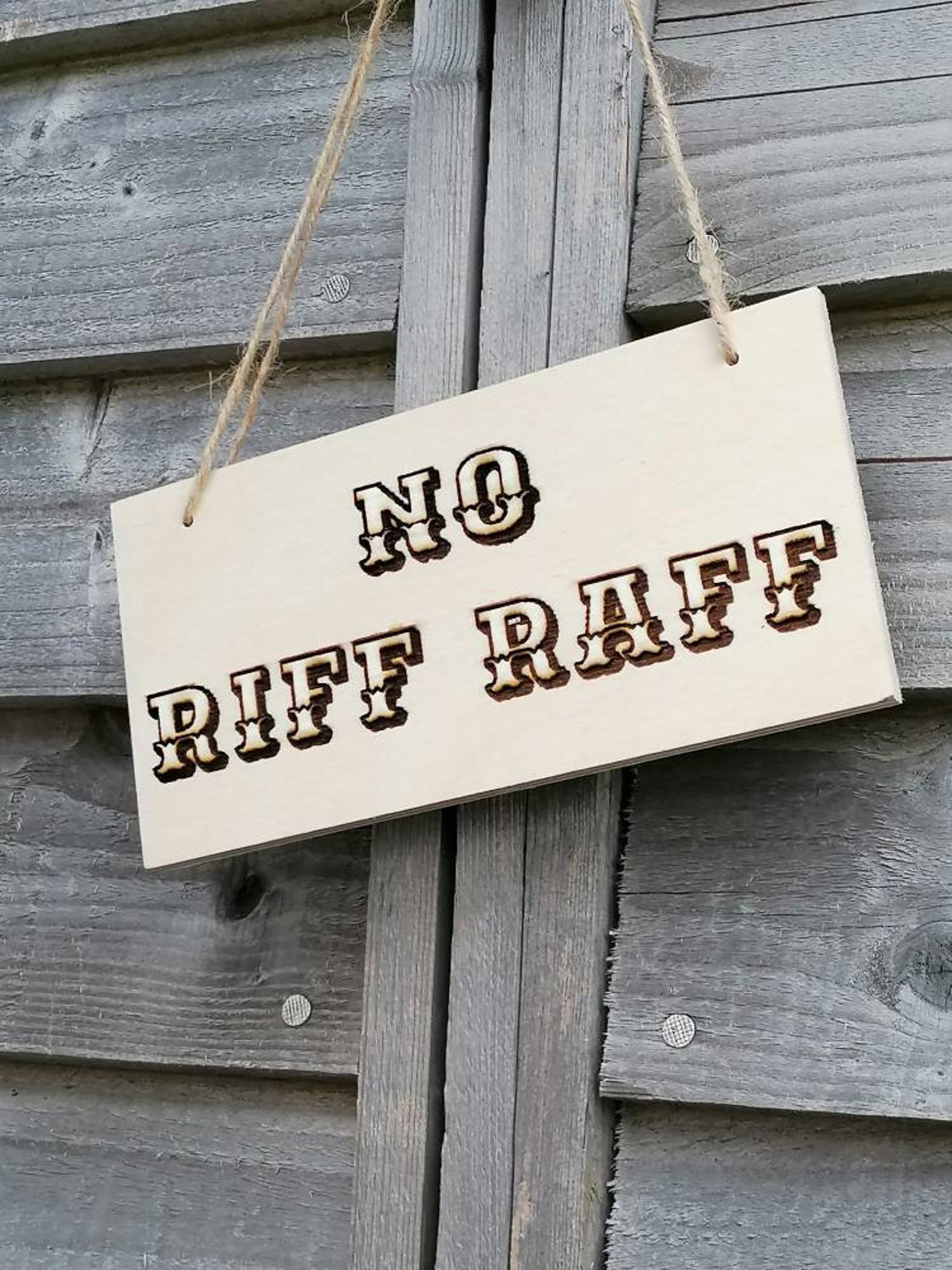 No Riff Raff Sign laser engraved exterior plywood suitable Etsy