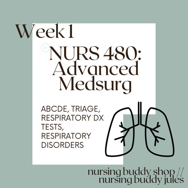 NURS 480 Advanced Medical Surgical WEEK 1 ONLY Study Guide